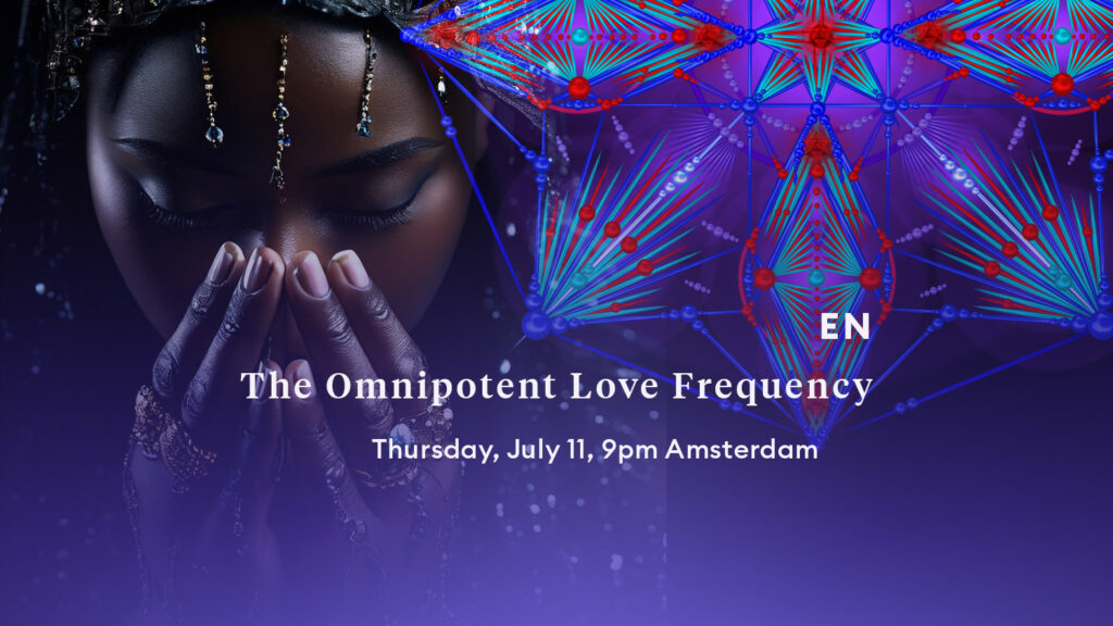 REPLAY | Thursday, July 11th | Free Webinar The Omnipotent Love Frequency